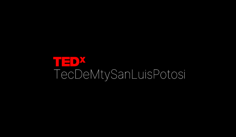 TEDx TecDeMty San Luis
