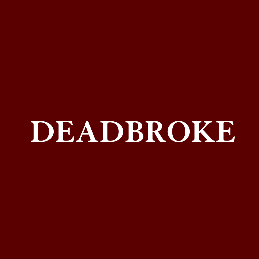 DEADBROKE
