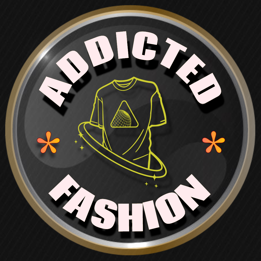 ADDICTED TO FASHION